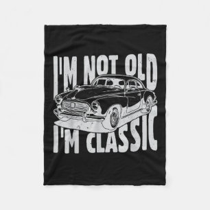 I'm Not Old I'm Clic I Am Not Old I Am Clic Funny  Fleece Blanket