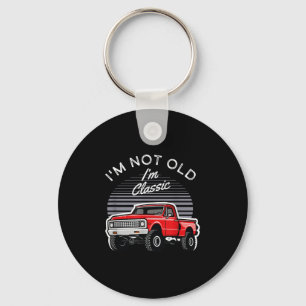 Im Not Old Im Clic Vintage Muscle Car Rod Pickup T Key Ring