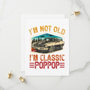 I'M Not Old I'M Poppop Grandpa Save The Date