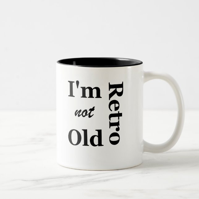 I'm not Old I'm Retro Ceramic Mug (Right)