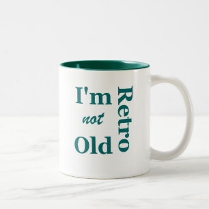 I'm not Old I'm Retro Ceramic Mug