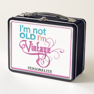 I'm not Old I'm Vintage Quote Senior Personalised Metal Lunch Box