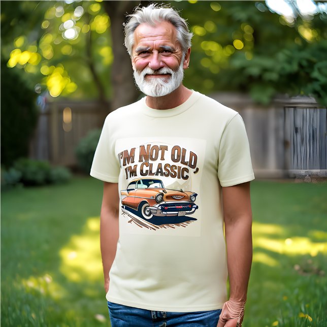 I'm Not Old - Old School Cool  T-Shirt (I'M NOT OLD, I'M CLASSIC T-Shirt )