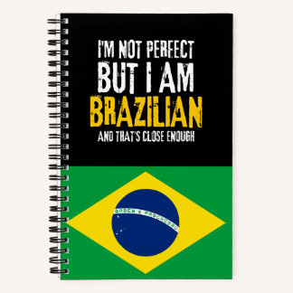 I'm Not Perfect But I Am Brazilian From Brazil Notebook