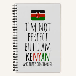 I'm Not Perfect But I Am Kenyan From Kenya Noteboo Notebook