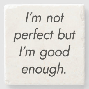 I'm Not Perfect Marble Stone Coaster