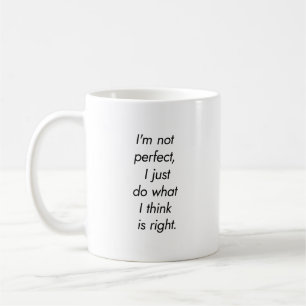 I'm Not Perfect Mug