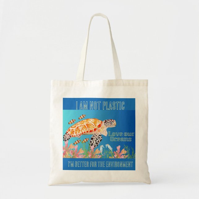 Im not Plastic Turtle  Tote Bag (Front)