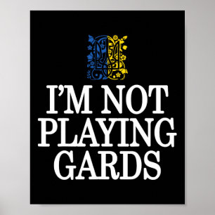 I'm Not Playing Cards Ukraine Support Retro Politi Poster