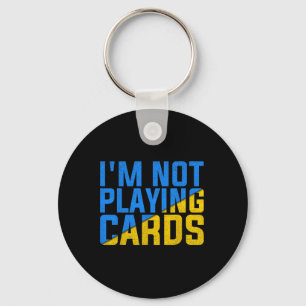 I'm Not Playing Cards United Ukraine 2025 1 Key Ring