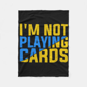 I'm Not Playing Cards United Ukraine 2025 2 Fleece Blanket