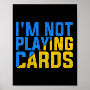 I'm Not Playing Cards United Ukraine 2025 Poster