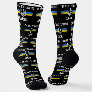 I'm Not Playing Cards - Zelensky Words 2025 Socks