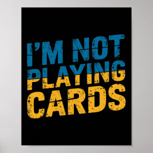 I'm Not Playing Cards Zelensky Words 2025 Ukraine  Poster