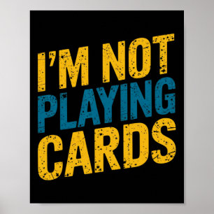 I'm Not Playing Cards Zelensky Words 2025 Ukraine  Poster