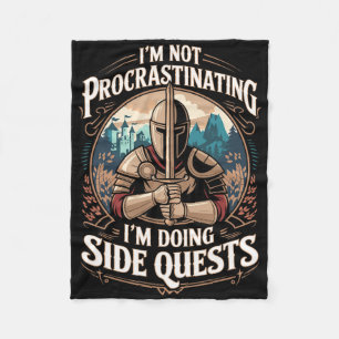 I'm Not Procrastinating Funny Side Quests Gamer 3 Fleece Blanket