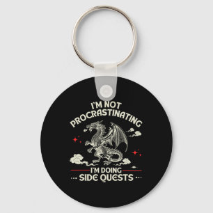 I'm Not Procrastinating I'm Doing Side Quests Drag Key Ring