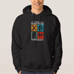 I'm Not Procrastinating I'm Doing Side Quests for  Hoodie