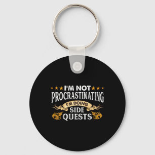 I'm Not Procrastinating I'm Doing Side Quests Game Key Ring