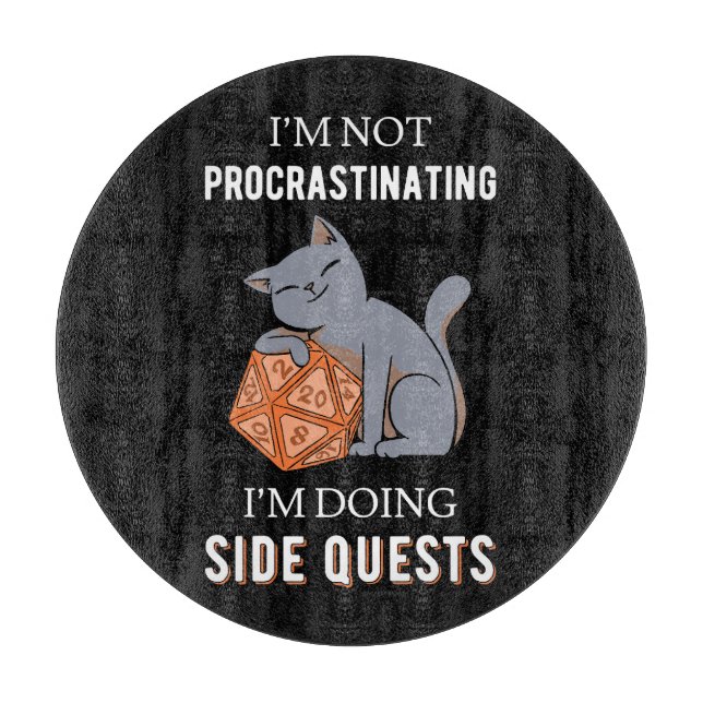 I'm Not Procrastinating I'm Doing Side Quests III Cutting Board (Front)