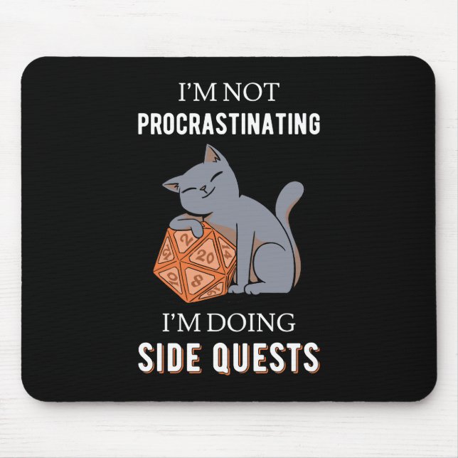 I'm Not Procrastinating I'm Doing Side Quests III Mouse Pad (Front)