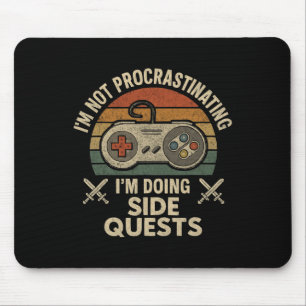 I'm Not Procrastinating I'm Doing Side Quests Retr Mouse Pad