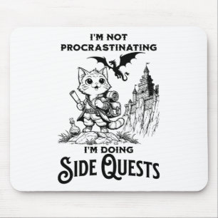 I'm Not Procrastinating I'm Doing Side Quests Rpg Mouse Pad