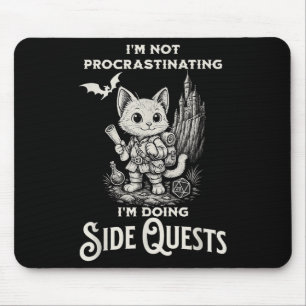 I'm Not Procrastinating I'm Doing Side Quests Rpg  Mouse Pad