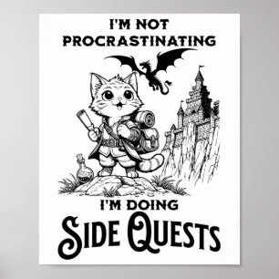 I'm Not Procrastinating I'm Doing Side Quests Rpg  Poster