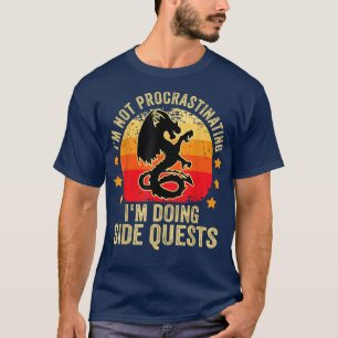 I'm Not Procrastinating I'm Doing Side Quests RPG T-Shirt