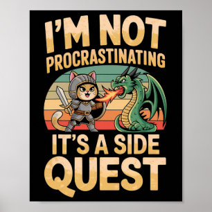 I'm Not Procrastinating It's A Side Quest Fun Rpg Poster