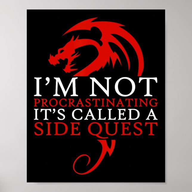 I'm Not Procrastinating It's Called A Side Quest 1 Poster (Front)