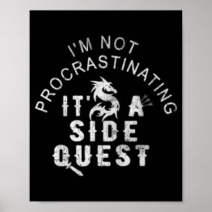 I'm Not Procrastinating Vintage It's A Side Quest  Poster