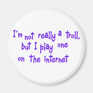 I'm not really a troll magnet