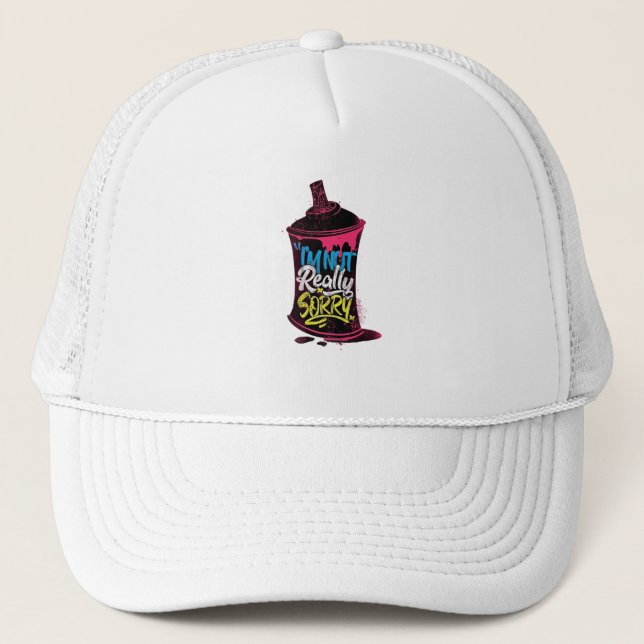 I'm Not Really Sorry Trucker Hat (Front)