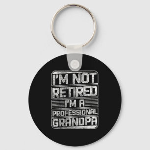 I'm Not Retired I'm A Professional Grandad Funny S Key Ring