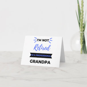 I'm Not Retired I'm A Professional Grandpa black Holiday Card