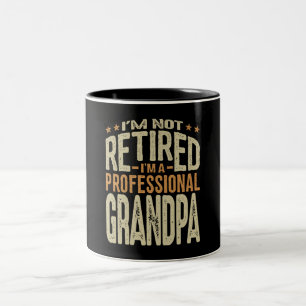 I'm Not Retired I'm a Professional Grandpa Two-Tone Coffee Mug