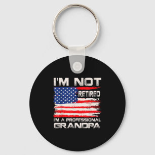 Im Not Retired Im A Professional Grandpa Usa Flag Key Ring