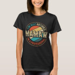 I'm Not Retired I'm A Professional Mamaw Grandma T-Shirt<br><div class="desc">A funny saying design for your special proud grandma,  on mother's day or christmas,  grandparents day,  or any other Occasion. show how much your Grandmother is loved and appreciated.</div>