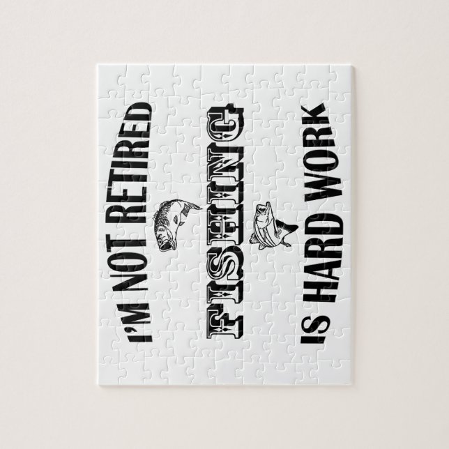 I'm Not Retired Jigsaw Puzzle (Vertical)