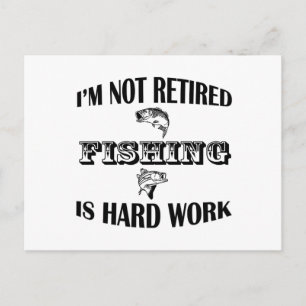 I'm Not Retired Postcard