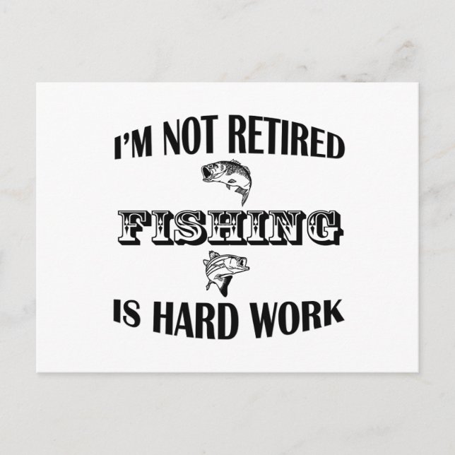 I'm Not Retired Postcard (Front)