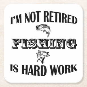 I'm Not Retired Square Paper Coaster