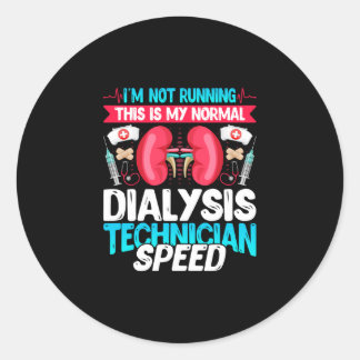 I'm Not Running This - Funny Nephrology Dialysis Classic Round Sticker