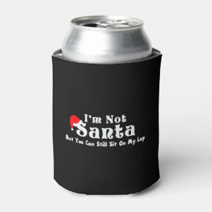 I'm Not Santa But You Can Sit On My Lap Cooler