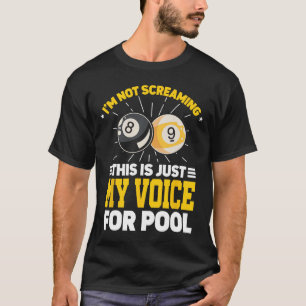 Im Not Screaming Coaching Sports Coach Billiards T-Shirt