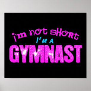 I'm Not Short, I'm a Gymnast Pink and Blue Poster
