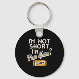 I'm Not Short I'm Fun Size Candy Wrapper Vintage F Key Ring