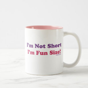 I'm Not Short, I'm Fun Size! Two-Tone Coffee Mug